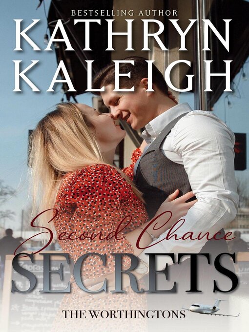 Title details for Second Chance Secrets by Kathryn Kaleigh - Wait list